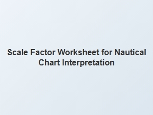 Navigating Charts with a Scale Factor Worksheet