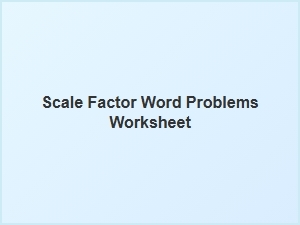 Scale Factor Word Problems Worksheet by Problem Complexity